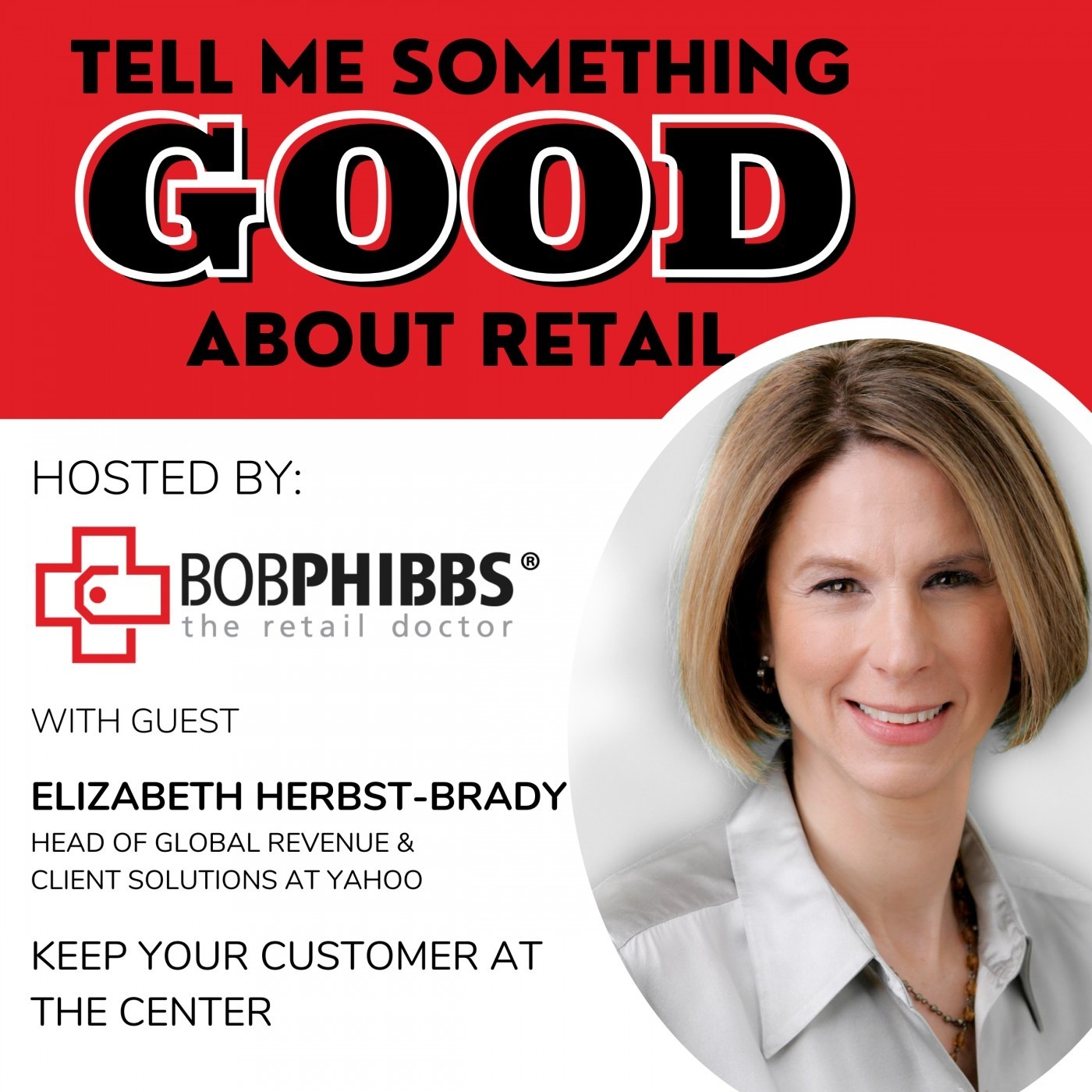 Elizabeth Herbst-Brady: Keep your customer at the center