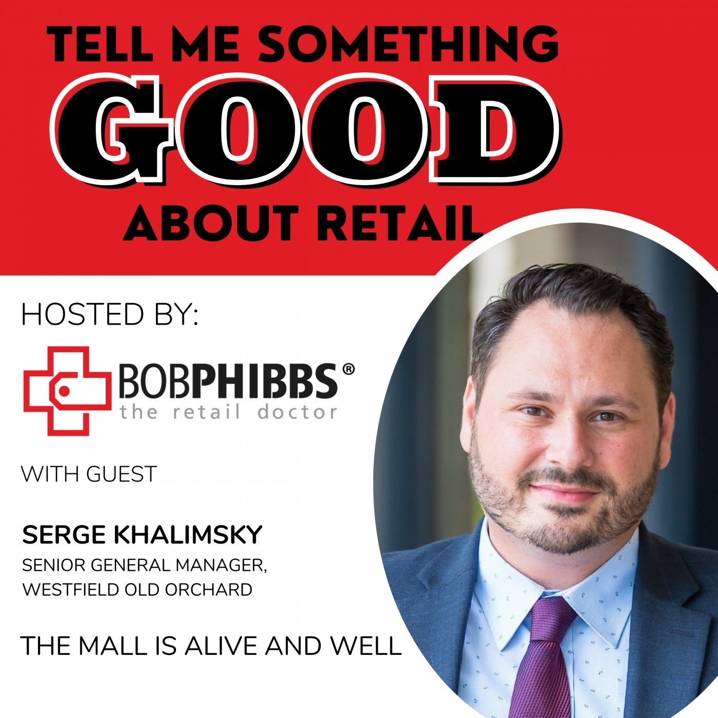 Serge Khalimsky: The Mall is alive and well