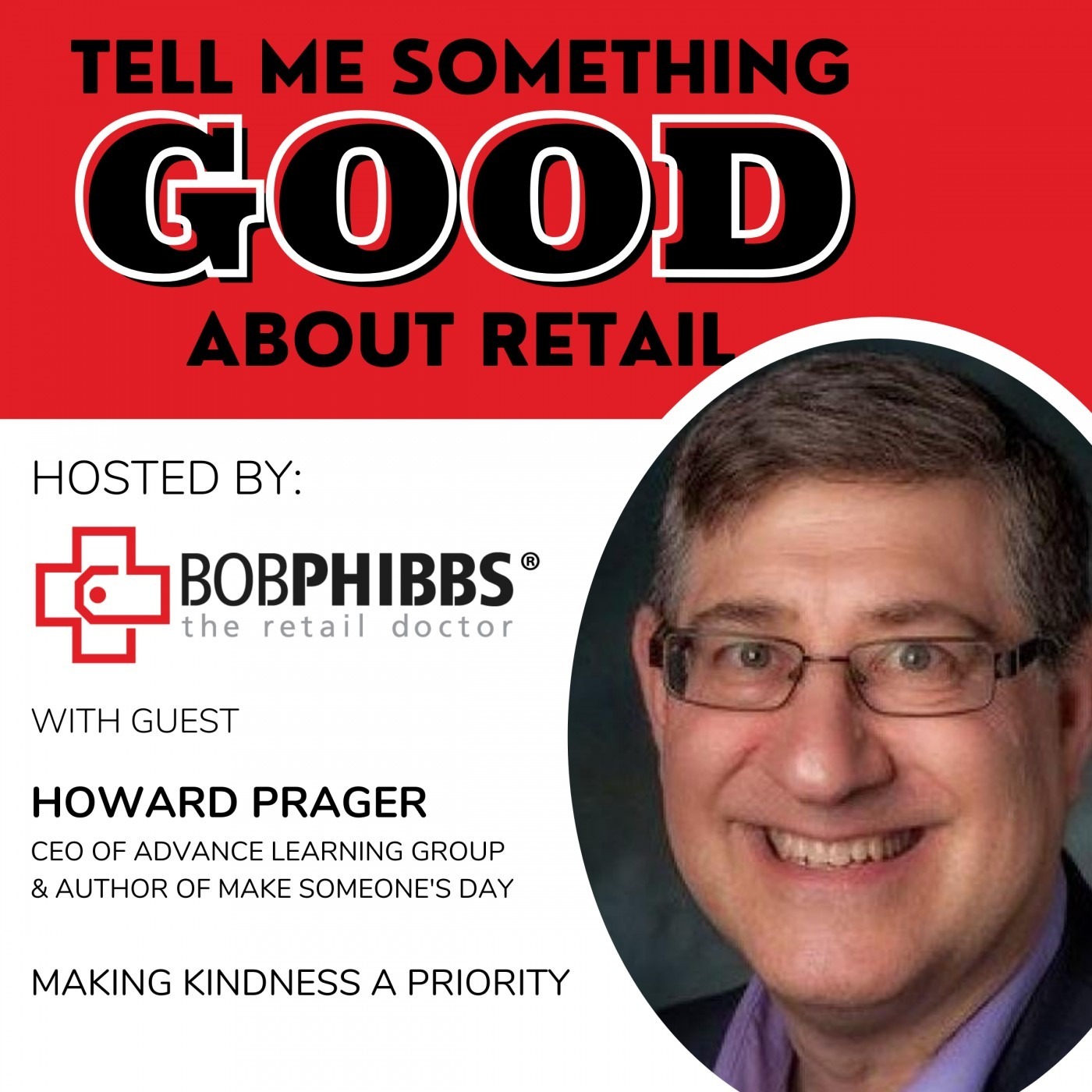 Howard Prager: Making Kindness a Priority with Howard Prager