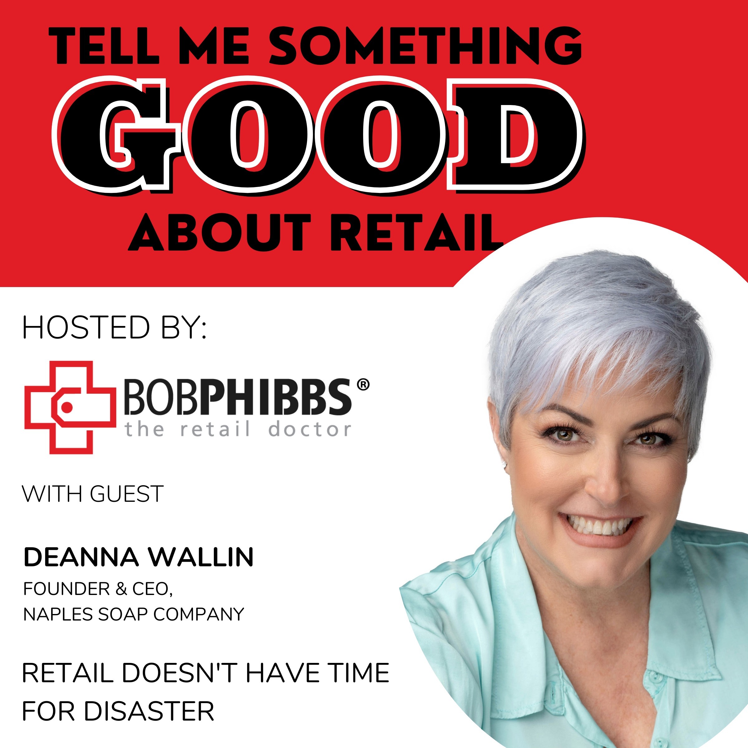 Deanna Wallin: Retail Doesn't Have Time For Disaster